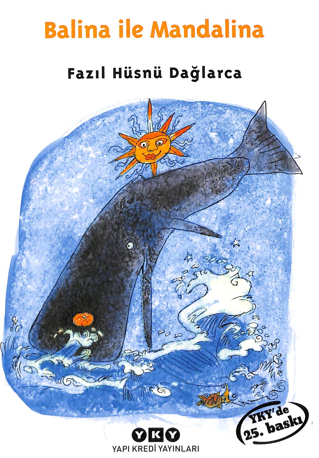Balina ile Mandalina - Fazıl Hüsnü Dağlarca