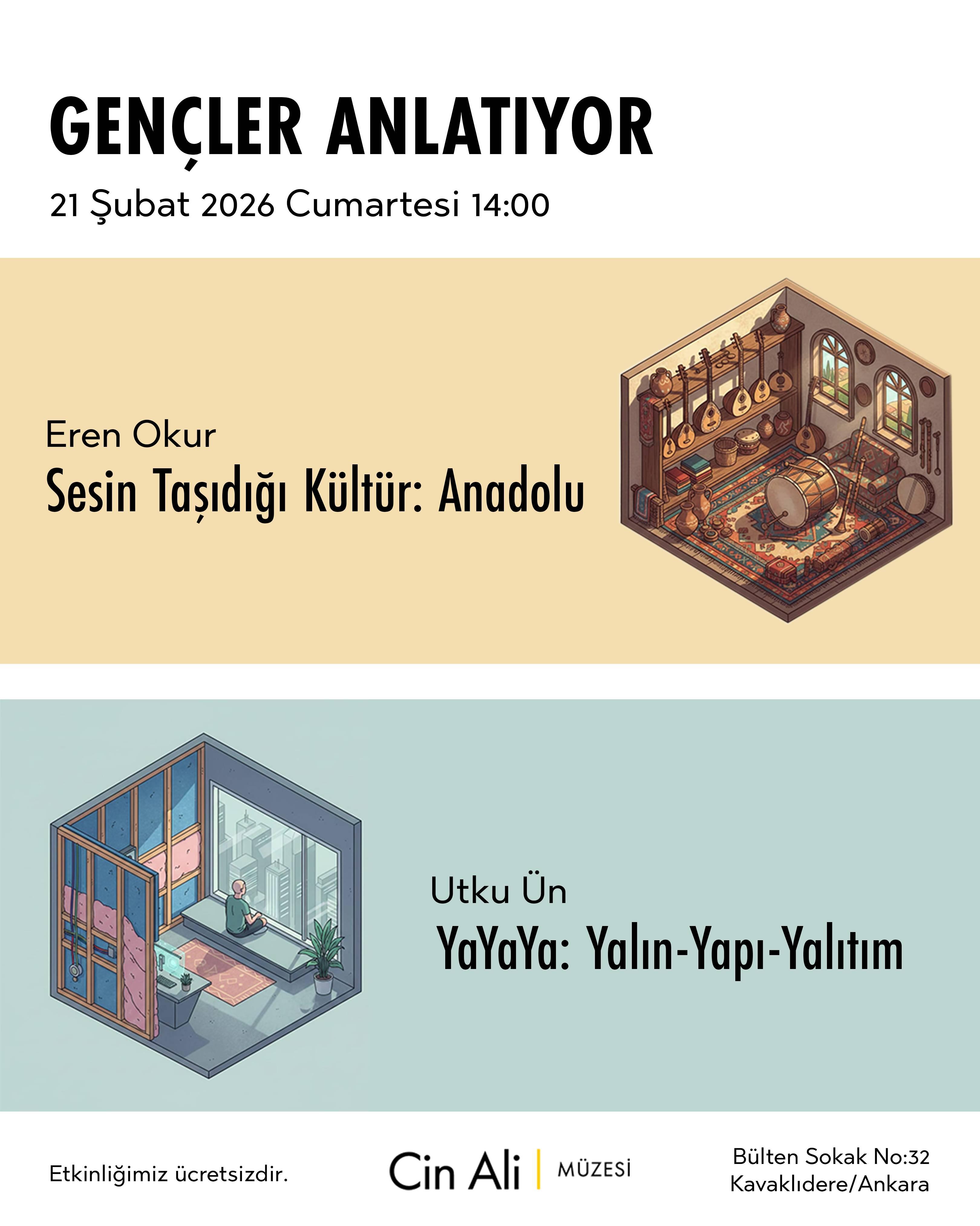 Gençler Anlatıyor - YaYaYa:Yalın-Yapı-Yalıtım/Sesin Taşıdığı Kültür:Anadolu